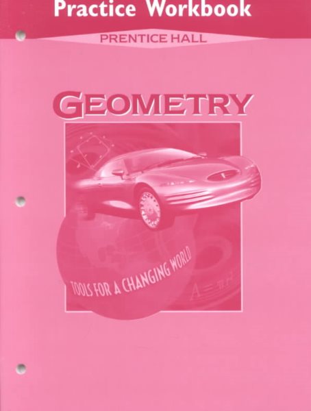 Geometry: Tools for a Changing World - Workbook