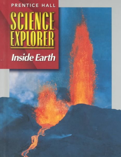 Inside Earth (Prentice Hall Science Explorer)