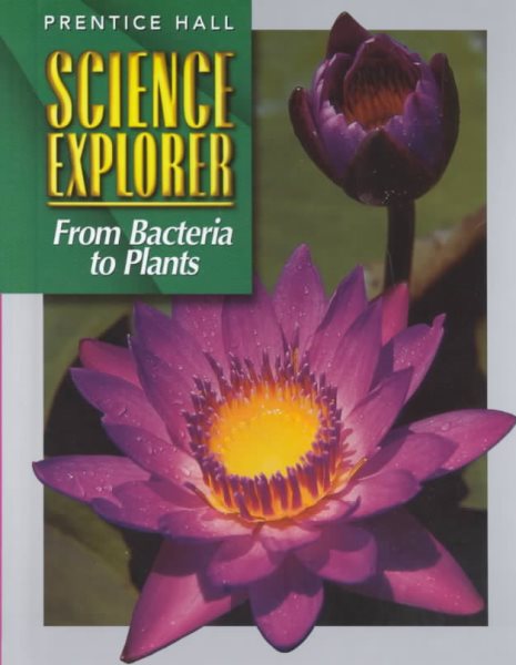 From Bacteria to Plants (Prentice Hall Science Explorer) cover
