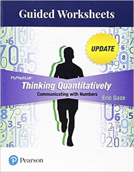 Guided Worksheets for Thinking Quantitatively: Communicating with Numbers Update cover