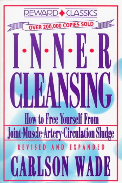 Inner Cleansing: How to Free Yourself from Joint Muscle Artery Circulation Sludge cover