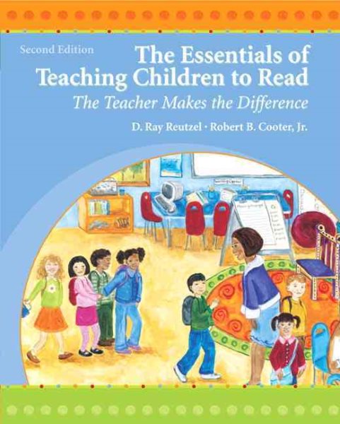 The Essentials of Teaching Children to Read: The Teacher Makes the Difference (2nd Edition) cover
