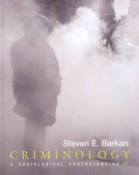 Criminology: A Sociological Understanding (5th Edition) cover