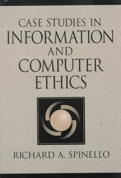 Case Studies in Information and Computer Ethics cover