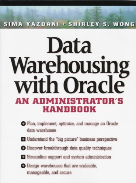 Data Warehousing With Oracle: An Administrator's Handbook
