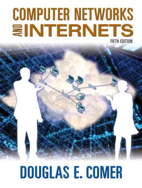 Computer Networks and Internets (5th Edition) cover