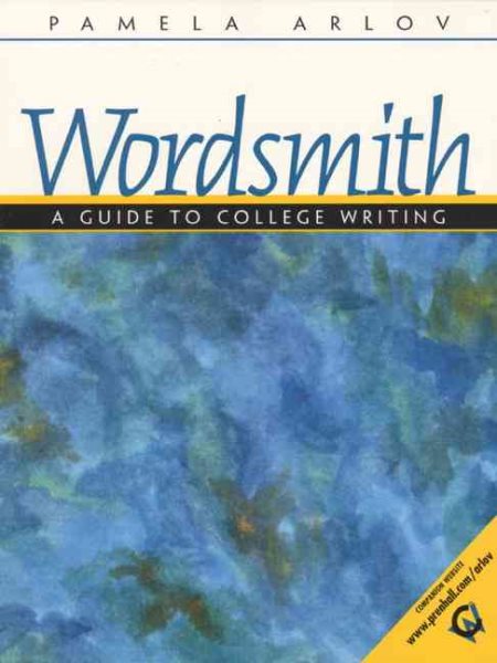 Wordsmith: A Guide to College Writing
