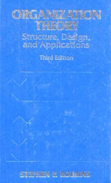 Organization Theory: Structure, Design, and Applications cover