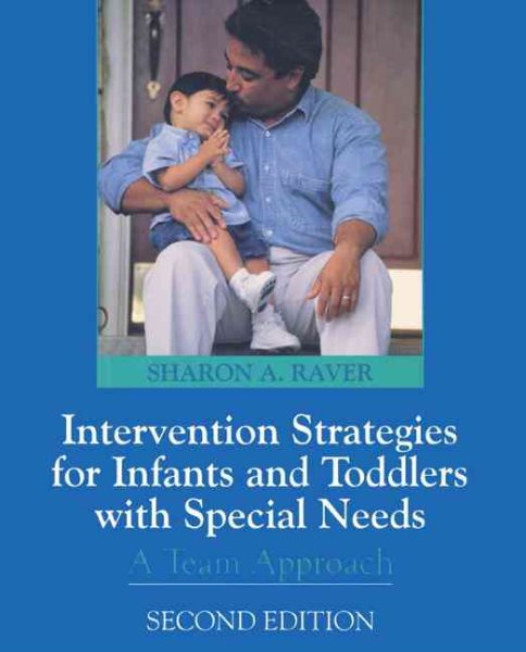 Intervention Strategies for Infants and Toddlers with Special Needs: A Team Approach (2nd Edition) cover