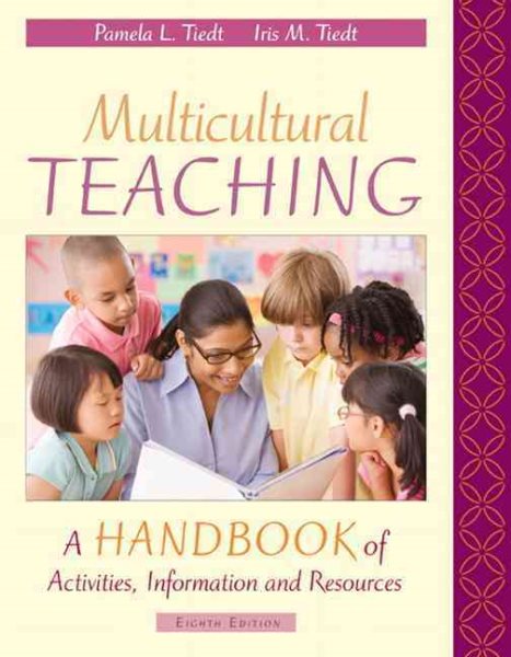 Multicultural Teaching: A Handbook of Activities, Information, and Resources (8th Edition)