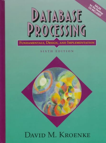 Database Processing: Fundamentals, Design, and Implementation cover