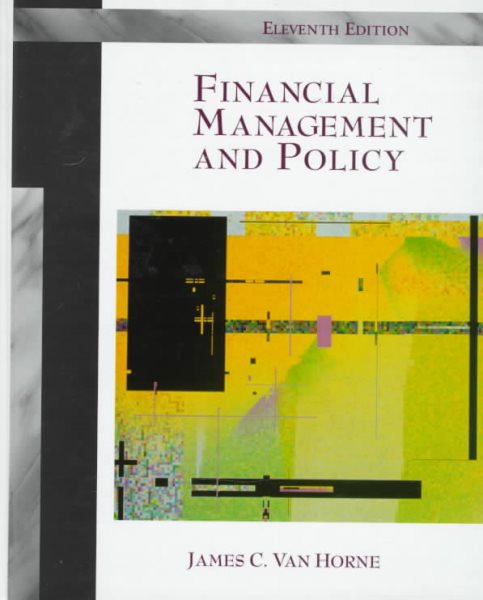Financial Management and Policy (11th Edition)