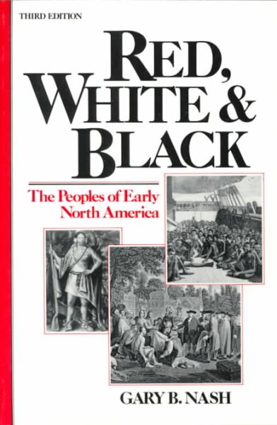 Red, White and Black: The Peoples of Early North America