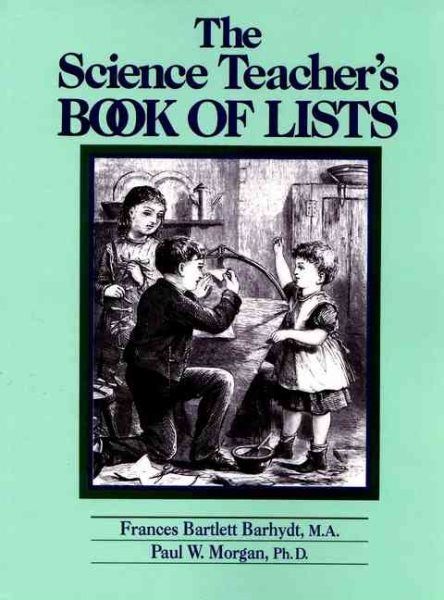 The Science Teacher's Book of Lists