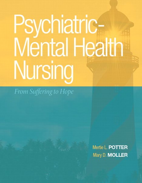 Psychiatric-Mental Health Nursing: From Suffering to Hope (Mynursinglab)