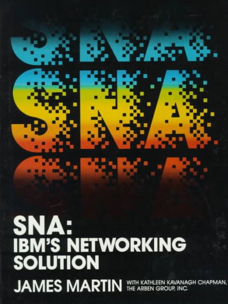 Sna: IBM's Networking Solution cover