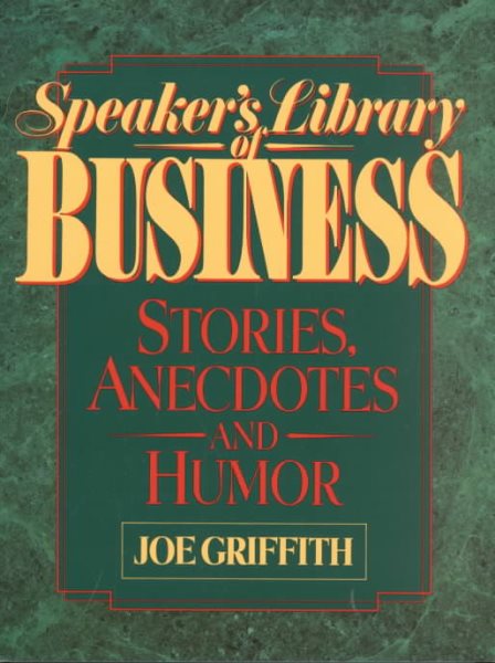 Speaker's Library of Business Stories, Anecdotes and Humor cover