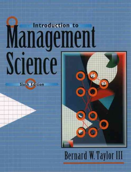 Introduction to Management Science (6th Edition)