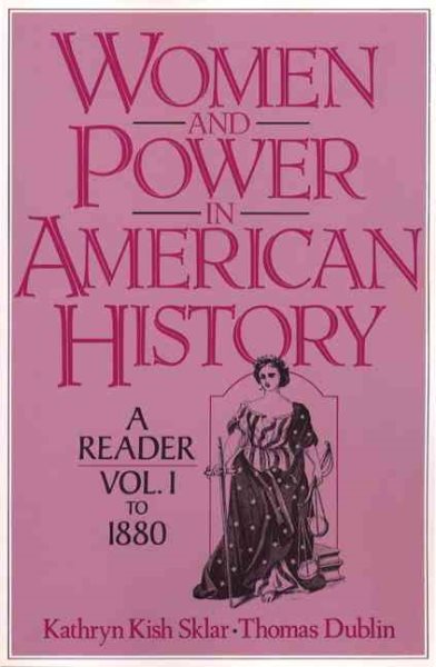 Women and Power in American History: A Reader, Volume I to 1880 cover