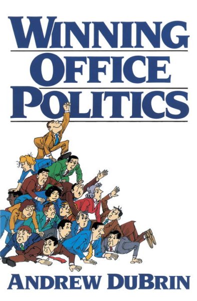 Winning Office Politics: Dubrins Gd for 90s cover