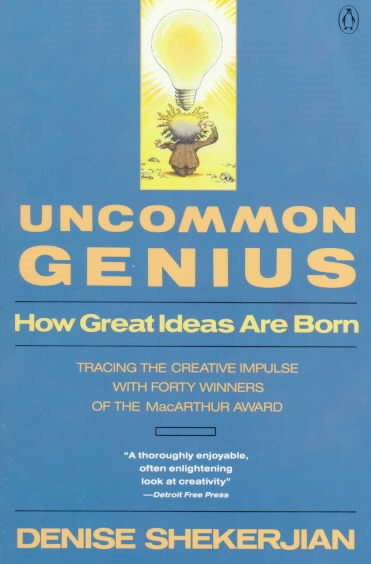 Uncommon Genius: How Great Ideas are Born