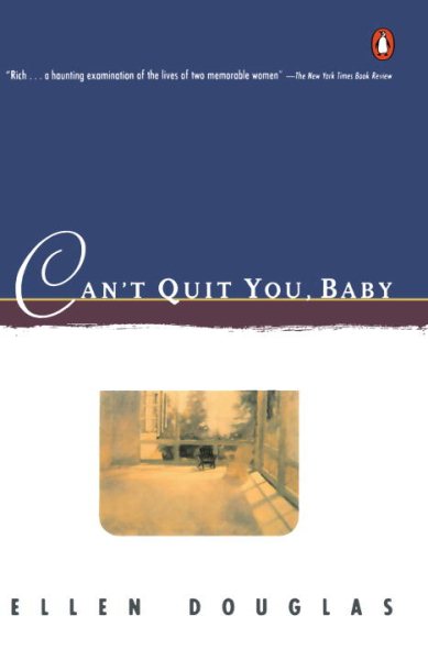 Can't Quit You, Baby (Contemporary American Fiction) cover