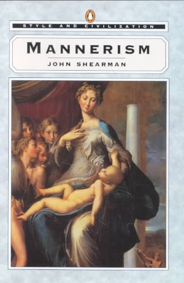 Mannerism (Style and Civilization) cover