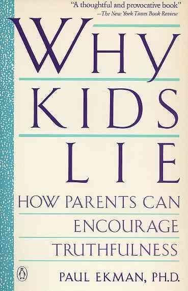 Why Kids Lie: How Parents Can Encourage Truthfulness cover