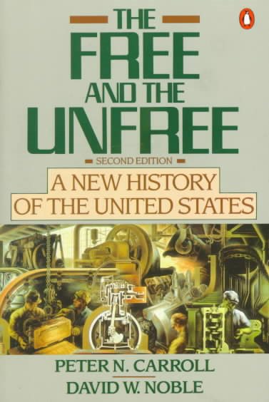 The Free and the Unfree: A New History of the United States; Second Edition cover