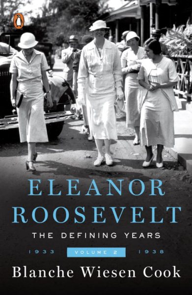 Eleanor Roosevelt : Volume 2 , The Defining Years, 1933-1938 cover