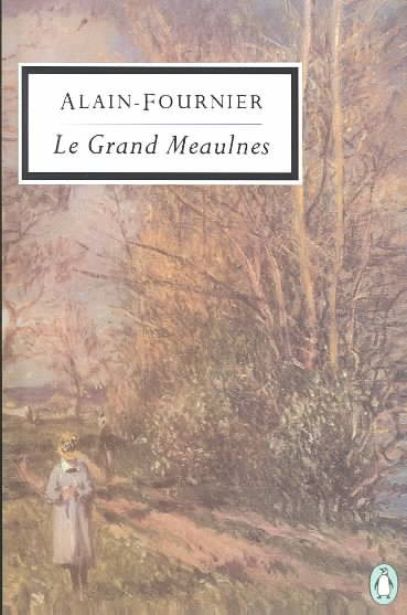 Le Grand Meaulnes (Classic, 20th-Century, Penguin)