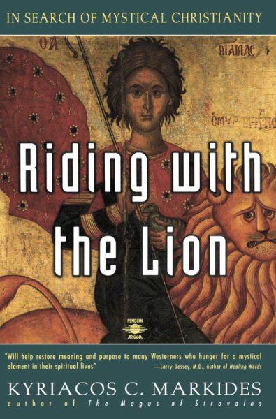 Riding with the Lion: In Search of Mystical Christianity cover