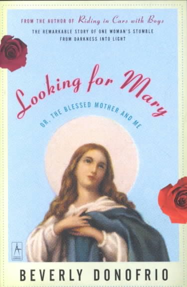 Looking for Mary: (Or, the Blessed Mother and Me) (Compass) cover