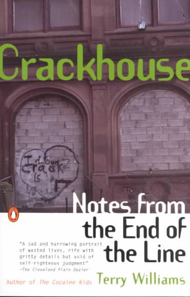 Crackhouse: Notes from the End of the Line cover