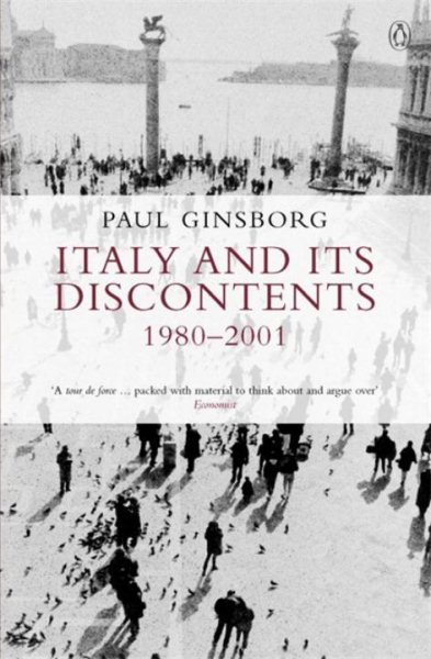 Italy And Its Discontents: 1980 To 2001 cover