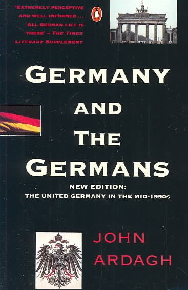 Germany and the Germans: The United Germany in the Mid-1990s; New Edition