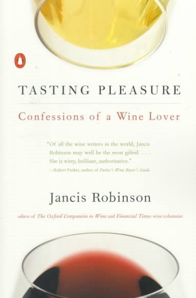Tasting Pleasure: Confessions of a Wine Lover cover