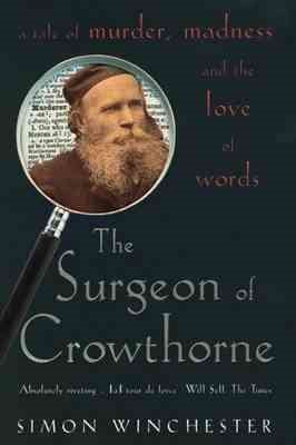 The Surgeon of Crowthorne : A Tale of Murder, Madness and Love of Words cover