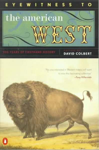 Eyewitness to the American West: 500 Years of  Firsthand History cover