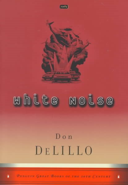 White Noise (Penguin Great Books of the 20th Century)