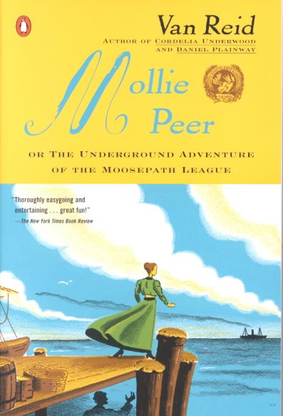 Mollie Peer: or, The Underground Adventure of the Moosepath League cover