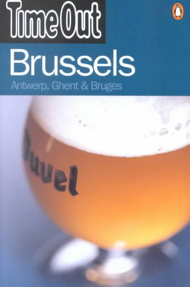 Time Out Brussels: Antwerp, Ghent & Bruges 4th Edition (Time Out Guides) cover
