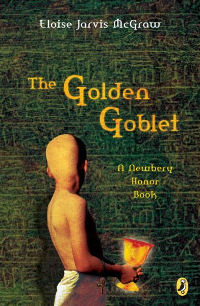 The Golden Goblet (Newbery Library, Puffin) cover