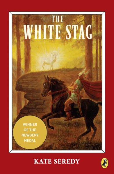 The White Stag (Newbery Library, Puffin) cover