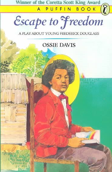 Escape To Freedom: A Play About Young Frederick Douglass (Puffin Books) cover