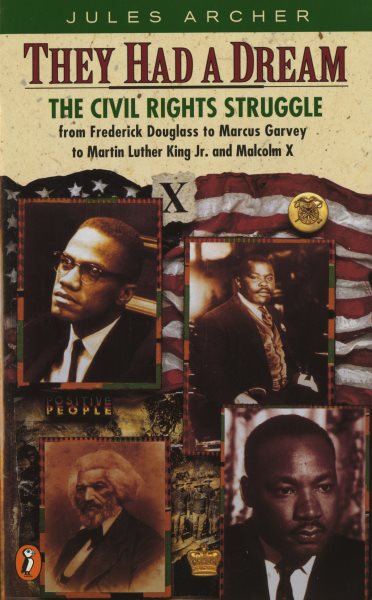 They Had a Dream: The Civil Rights Struggle from Frederick Douglass...Malcolm X (Epoch Biography) cover