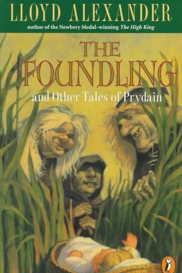 The Foundling: and Other Tales of Prydain cover