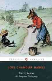 Uncle Remus: His Songs and His Sayings (Penguin Classics)
