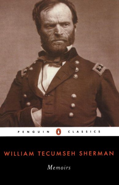 Memoirs of General William Tecumseh Sherman (Penguin Classics) cover