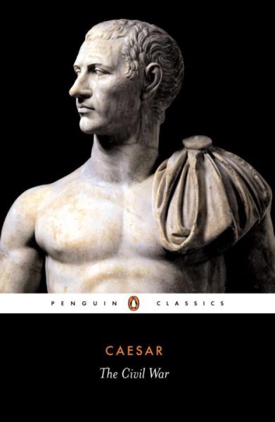 The Civil War of Caesar (Penguin Classics) cover